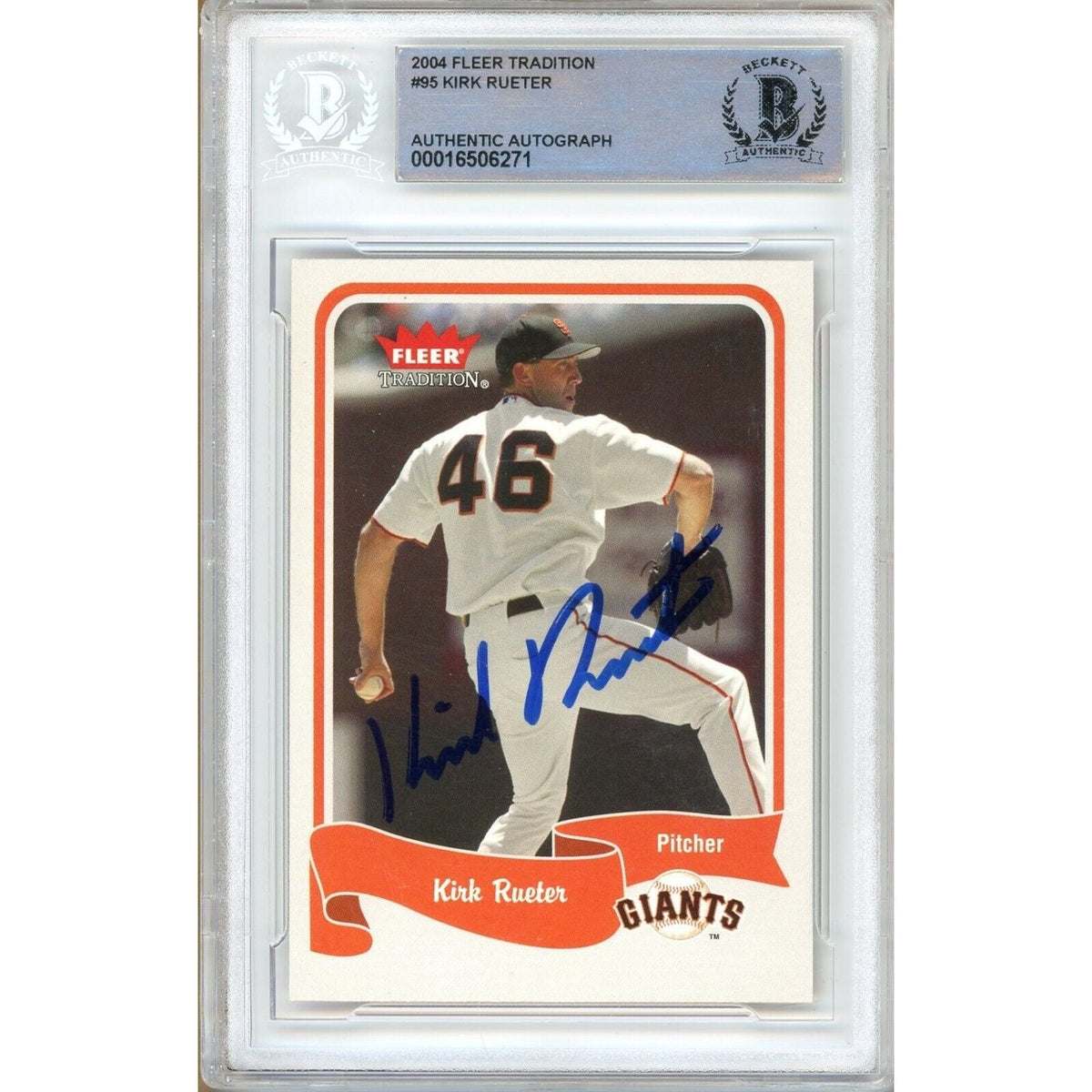Kirk Rueter Fleer Tradition Autographed Trading Card Beckett BAS