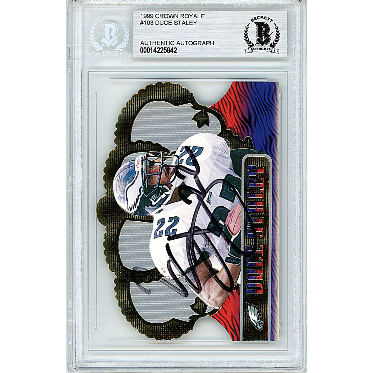 Duce Staley Pacific Crown Royale Signed Trading Card Beckett BGS